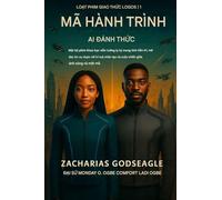 MÃ HÀNH HƯƠNG - Sự thức tỉnh của AI (Loạt truyện GIAO THỨC LOGOS - Quyển 1): Một bộ phim khoa học viễn tưởng ly kỳ mang tính tiên tri, nơi đức tin va ... giữa ánh sáng và mật mã. (The Logos Protocol)