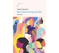 Ma il cielo è sempre più blu (Nuove lune)