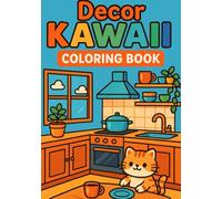 Ma Jolie Maison - Cahier de Coloriage Kawaii: Coloriages mignons de chaque pièce de la maison et de son jardin - Pour enfants dès 4 ans