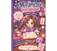 Ma Journée Magique - Carnet à remplir | Journal kawaii manga de développement personnel | Gratitude, objectifs, humeur, rêves & pensées: 100 pages ... kawaii pastel • Pour adolescents et adultes