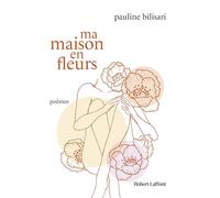 Ma maison en fleurs