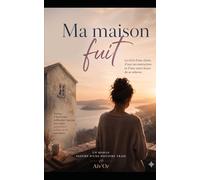 MA MAISON FUIT
