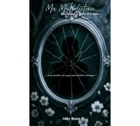 Ma Malédiction: Obsession à la lisière de l'ombre