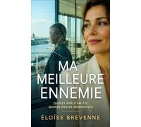 Ma meilleure ennemie: Thriller psychologique (Les Liens toxiques)