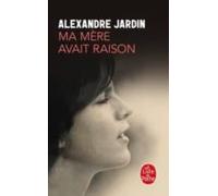 ma mére avait raison