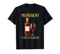 Ma Passion C'est Le Flacon Cata de vinos franceses Humor Camiseta