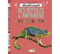 Ma petite encyclo des reptiles et amphibiens