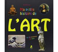 Ma petite histoire de l'art: En cinquante énigmes & jeux