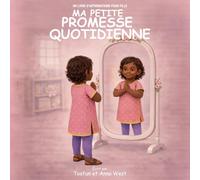 Ma Petite Promesse Quotidienne: Un Livre D’affirmations Pour Fille