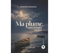 Ma plume et mes songes rimés