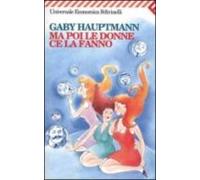 Ma Poi Le Donne Ce La Fanno