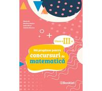 Ma pregatesc pentru concursuri de matematica - Clasa 3 - Mirela Ilie, Marilena Nedelcu, Emilia Micloi, Gabriela Muresan