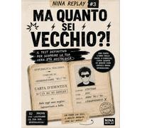 MA QUANTO SEI VECCHIO?!: Il grande quiz generazionale degli anni '80 e '90 (Nina Replay)