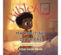 Ma Routine de Prière: J’apprends à prier avec Lévi