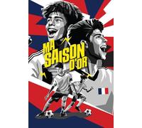 Ma saison d'or - Livre Foot Enfant 6 à 12 ans - Carnet souvenirs et performance - Édition France (Ma saison d'or - Football)