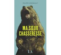 Ma soeur chasseresse