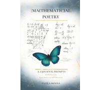 [Ma(thematic)al] Poetry: A to Z Journal Prompts for Reflections from Source to Self-Discovery