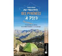 Ma traversée des Pyrénées à pied