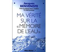 Ma vérité sur la "mémoire de l'eau"