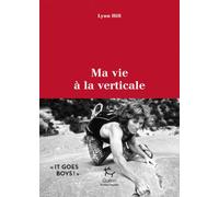 Ma vie à la verticale