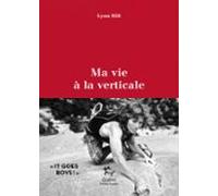 Ma Vie À La Verticale (ebook)