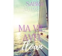 Ma vie avec Iloan (Tristan et Iloan)