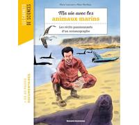 Ma vie avec les animaux marins: Les récits passionnants d'un océanographe