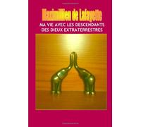 Ma Vie Avec Les Descendants Des Dieux Extraterrestres