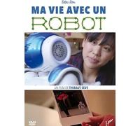 MA VIE AVEC UN ROBOT [DVD]