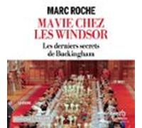 Ma Vie Chez Les Windsor (audiolibro)
