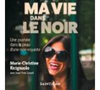 Ma Vie Dans Le Noir (audiolibro)