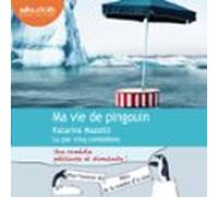 Ma Vie De Pingouin (audiolibro)