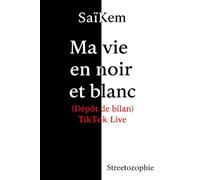 Ma vie en noir et blanc: Dépôt de bilan Tiktok Live