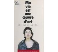Ma Vie Est Une Œuvre Dart (ebook)