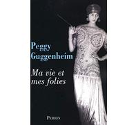 Ma vie et mes folies