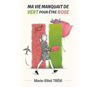 Ma vie manquait de vert pour être rose: Une comédie romantique feel-good, où le bonheur échappe à tous les calculs.