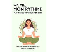 Ma vie, mon rythme: Planner bien-être pour femme - Non daté, challenge 12 semaines, Journal de développement personnel, équilibre émotionnel