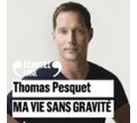 Ma Vie Sans Gravité (audiolibro)