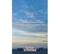 Ma vie-sualisation: un guide doux et puissant pour manifester tes rêves