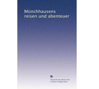 MÃ1/4nchhausens reisen und abenteuer: Volume 3