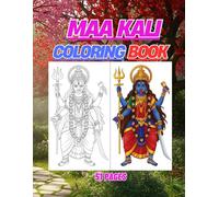 Maa Kali Power and Protection Coloring Book: Goddess Kali Coloring Book with Fierce and Powerful Illustrations for Kids and Adults Divine Protection Activity Book (Adi Shakti Kala Lok)