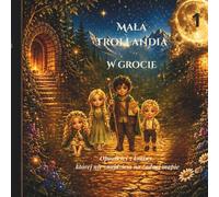 Mała Trollandia: W grocie