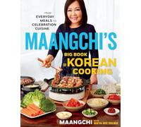 Maangchi's Big Book Of Korean Cooking