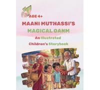 MAANI MUTHASSI'S MAGICAL OANM: A Heartwarming Children's Story Celebrating Kerala's Onam Festival with their Grand mother