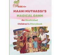 MAANI MUTHASSI'S MAGICAL OANM: A Heartwarming Children's Story Celebrating Kerala's Onam Festival with their Grand mother