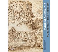 Maarten van Heemskerck e il fascino di Roma. Percorsi visivi della Città Eterna. Catalogo della mostra (Roma, 3 marzo-7 giugno 2026) (Sagep cataloghi)