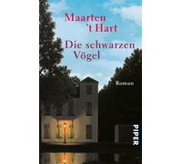 Maarten't Hart Marianne Holberg Die schwarzen Vögel: Roman (Tapa blanda)