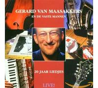 Maasakkers, Gerard Van - 20 Jaar Liedjes Live