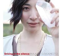 MAAYA SAKAMOTO - DRIVING IN THE SILENCE(regular ed.)