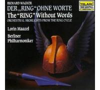 Maazel - Wagner: The "Ring" Without Words